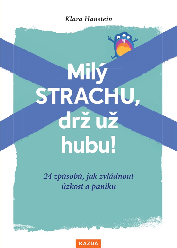 Milý strachu, drž už hubu