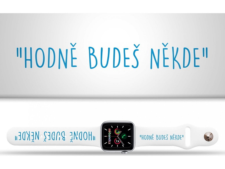 Apple watch řemínek Hodně budeš