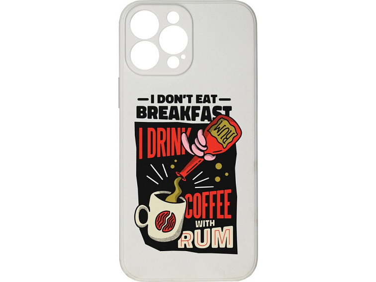 Kryt I don't eat for breakfast pro iPhone 13 Pro Max