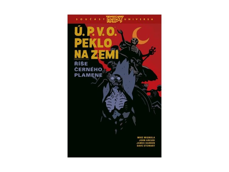 Ú.P.V.O. Peklo na zemi 9 - Říše Černého plamene