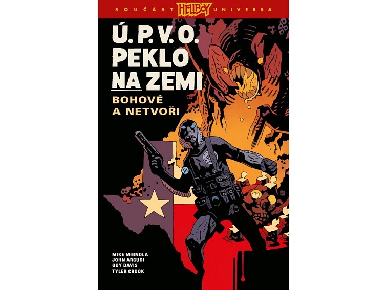 Ú.P.V.O. Peklo na zemi 2: Bohové a netvoři