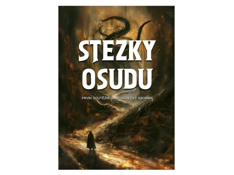 Stezky osudu: První soutěžní gamebookový sborník