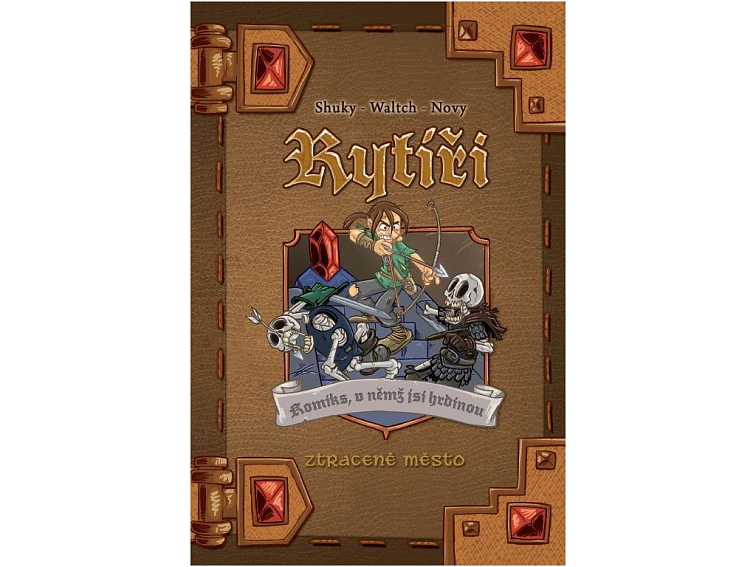 Komiks, v němž jsi hrdinou: Rytíři 3: Ztracené město