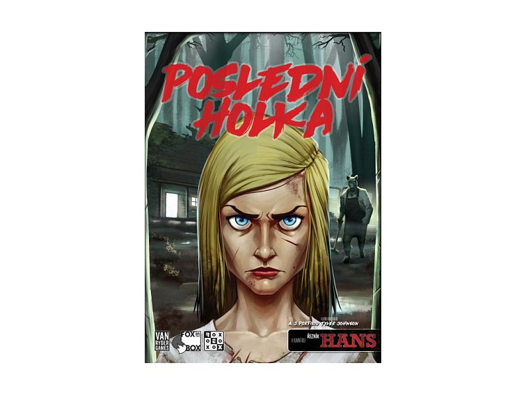 Poslední holka: Krvavý Hezký stezky