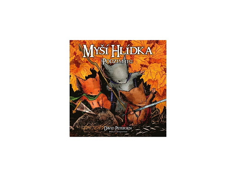 Myší hlídka 1 - Podzim 1152