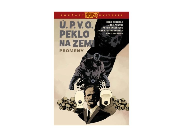 Ú.P.V.O. Peklo na zemi 12 - Proměny