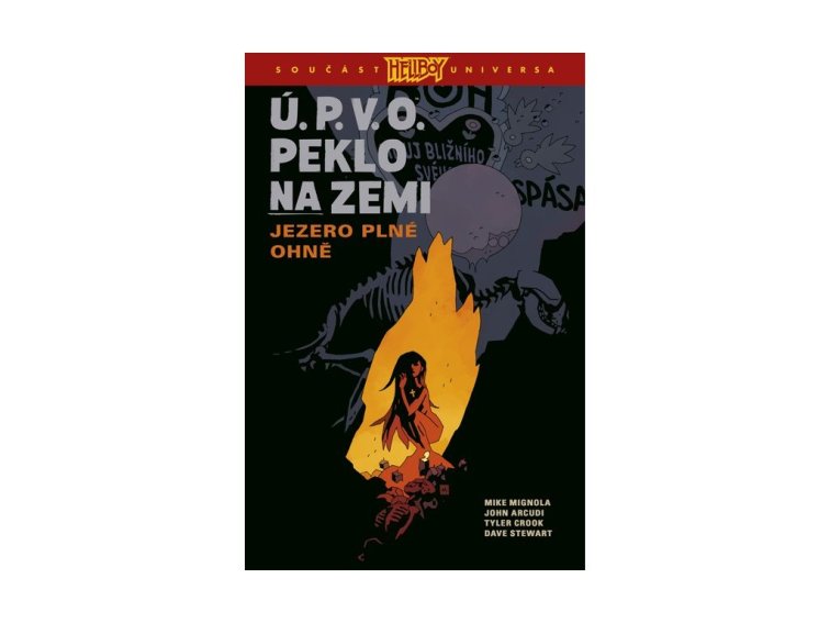 Ú.P.V.O. Peklo na zemi 8 - Jezero plné ohně
