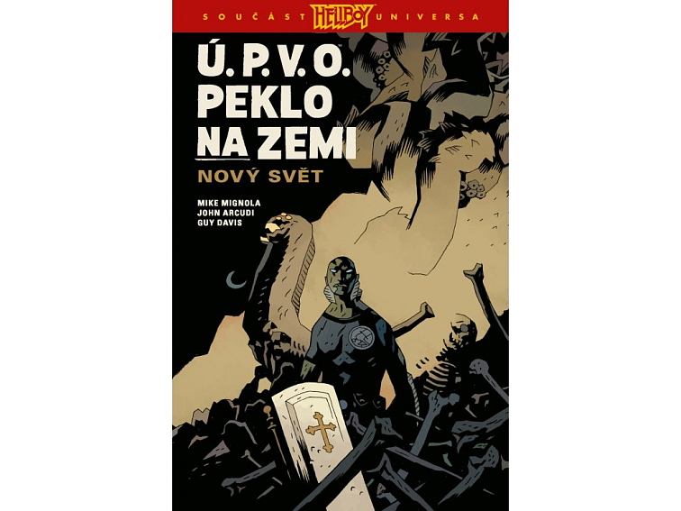 Ú.P.V.O. Peklo na zemi 1: Nový svět