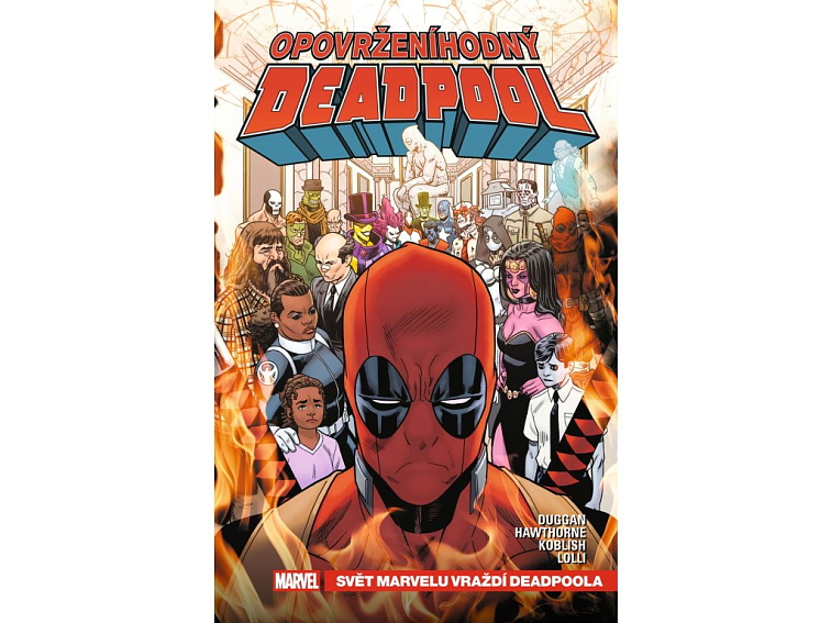 Opovrženíhodný Deadpool 3: Svět Marvelu vraždí Deadpoola